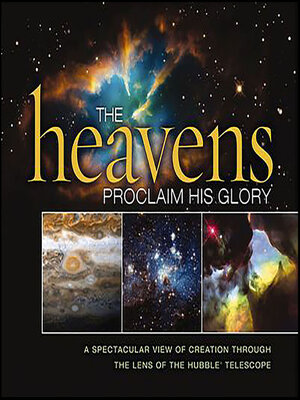 cover image of The Heavens Proclaim His Glory